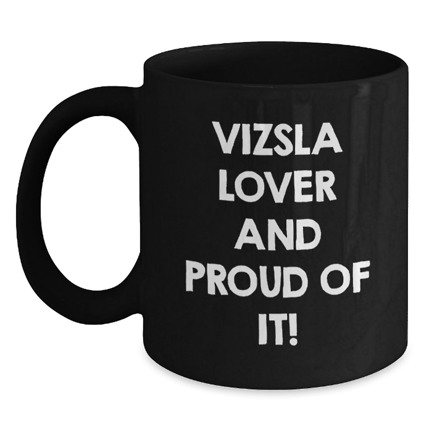 Vizsla Dog Lover Black Coffee Mug Funny Quote Gifts for Men Women Friends Family Valentine's - Main