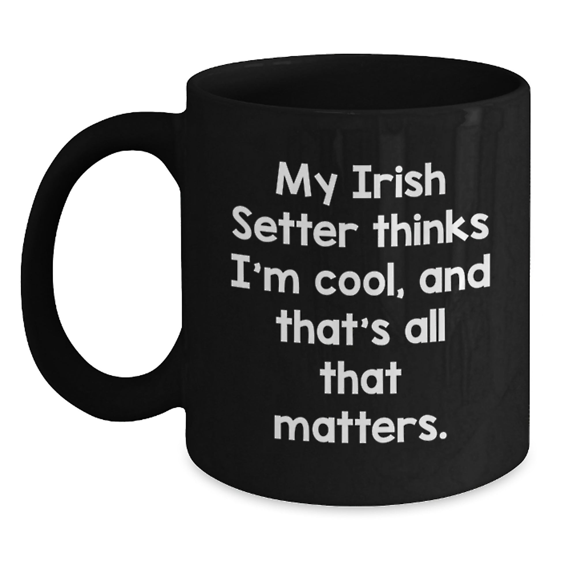 Funny Irish Setter Dog Black Coffee Mug Gifts for Men from Friends, Unique Birthday Unique Gifts, Irish Setter Lover Mug - Main