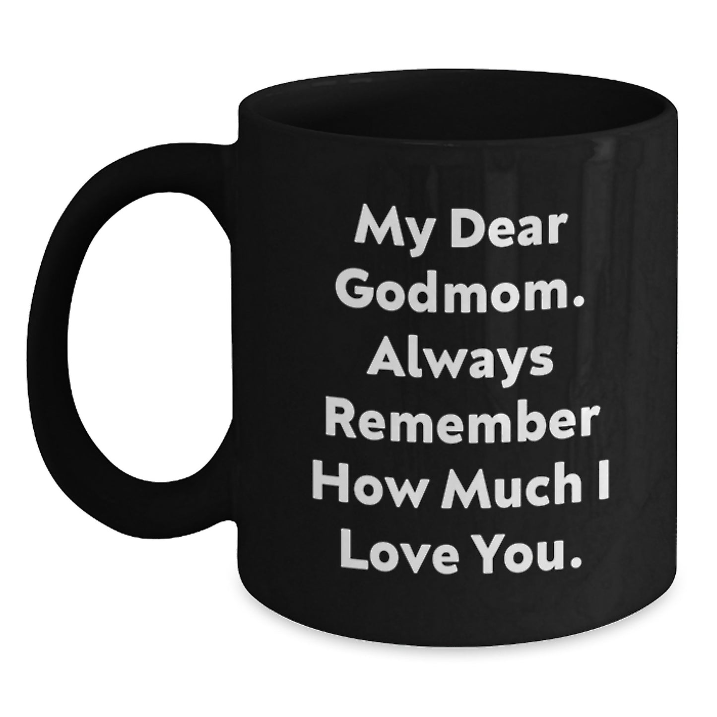 Godmom Keepsake Black Coffee Mug Birthday Gift for Him With Love Quote - Main