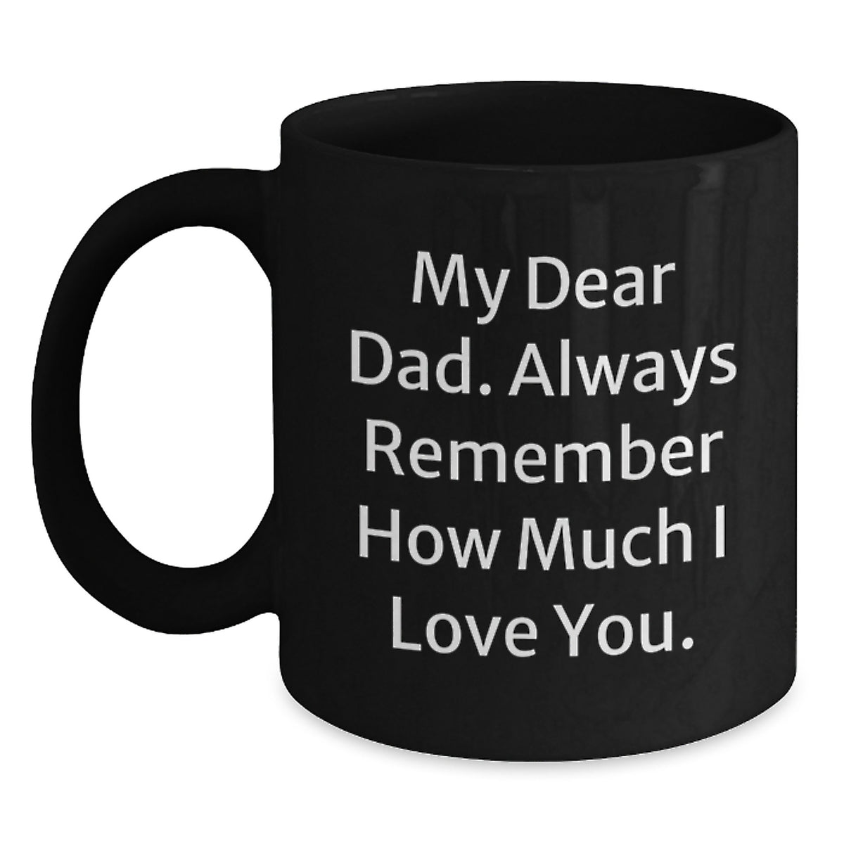 Christmas Gift for Dad Heartfelt Message Coffee Mug Present - Main