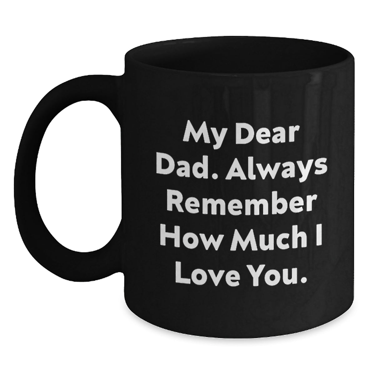 Dad Keepsake Ceramic Black Coffee Mug 11oz for Him Christmas Gift - Main