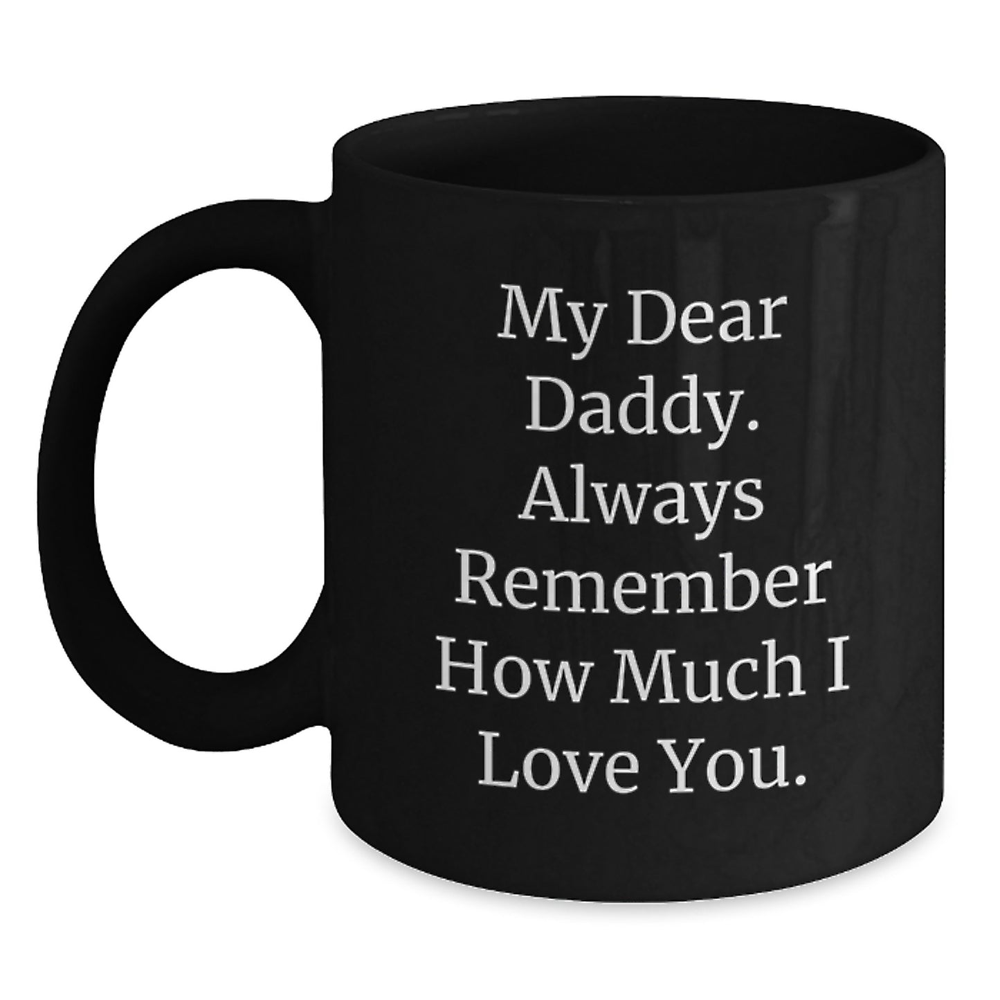 Daddy Keepsake Black Coffee Mug 11oz Graduation Gift for Him - Main