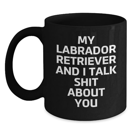 Funny Labrador Retriever Dog Black Coffee Mug Gifts for Mom from Son - Main