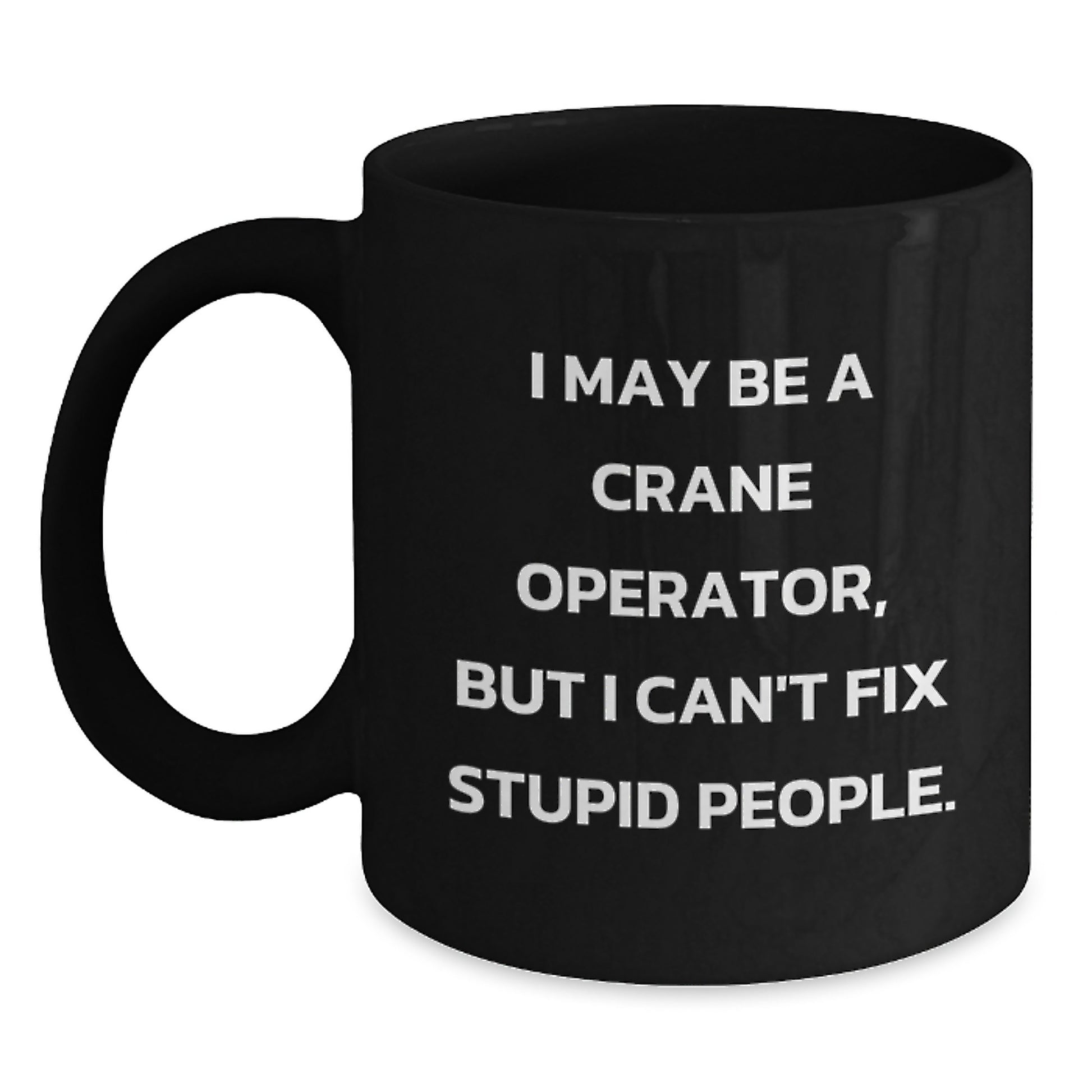 Birthday Gift Crane Operator Mug for Her Present Black 11oz Coffee - Main