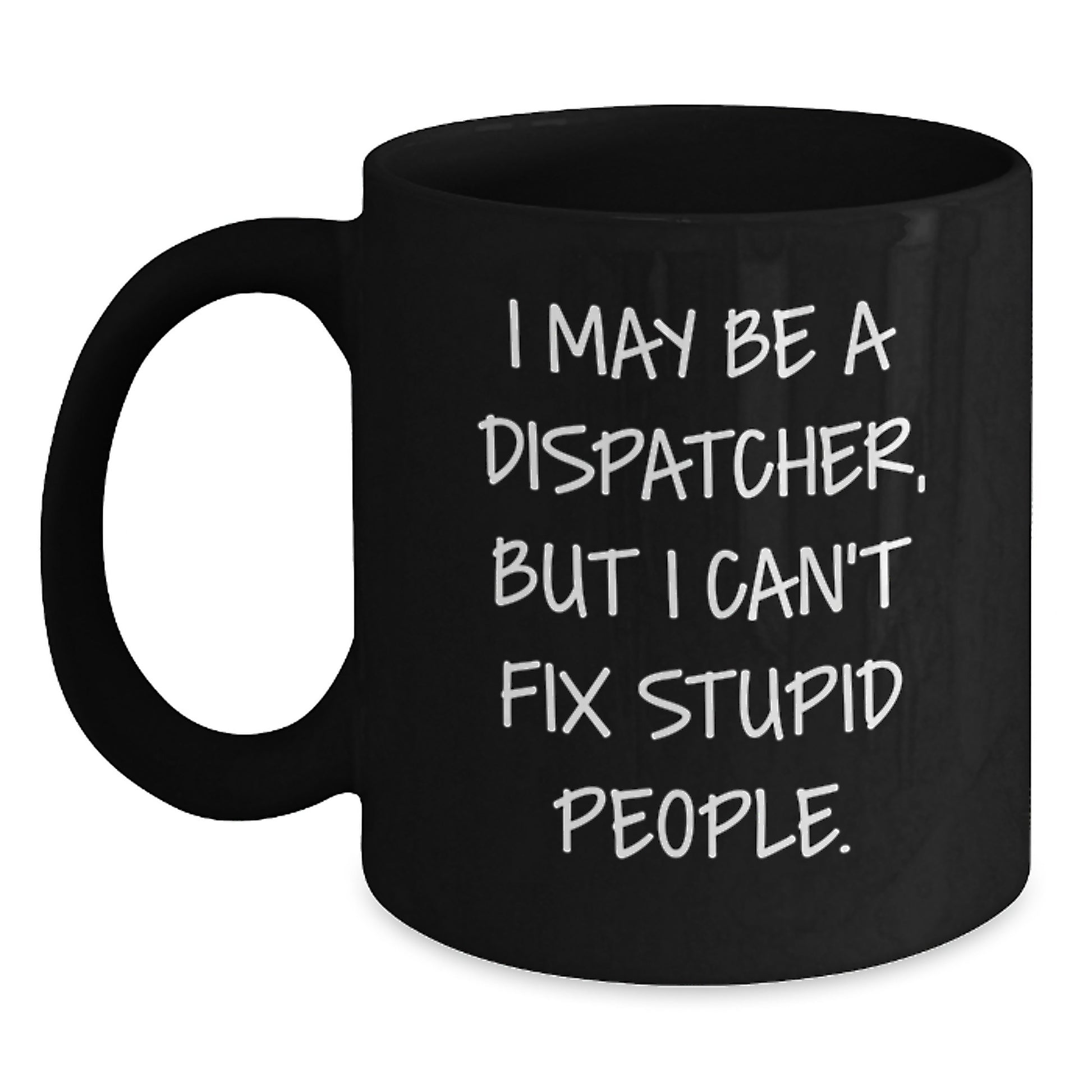 Dispatcher Premium Black Coffee Mug Keepsake Birthday Gift for Him - Main