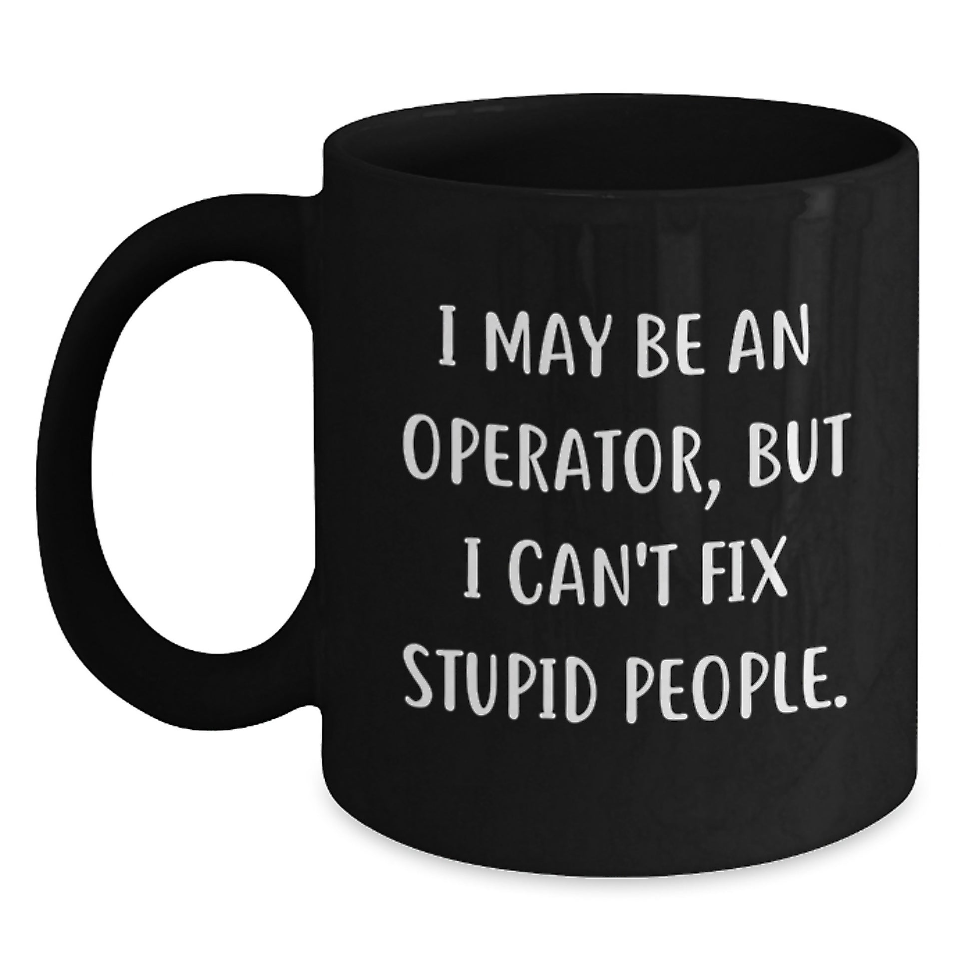 Operator Gifts Funny Quote Mugs for Men Women Friends Graduation Unique Coffee Mug from Operator Enthusiasts - Main
