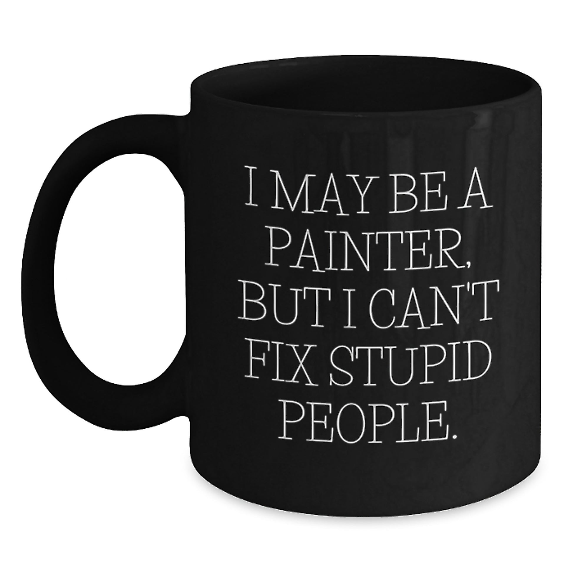 Witty Painter Novelty Black Coffee Mug Birthday Gift for Friends - Main