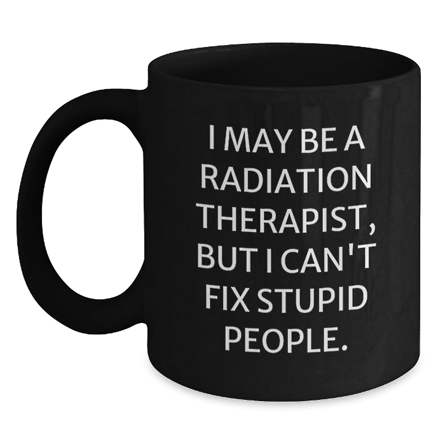 Radiation Therapist Black Coffee Mug for a Best Friend Birthday Gift - Main
