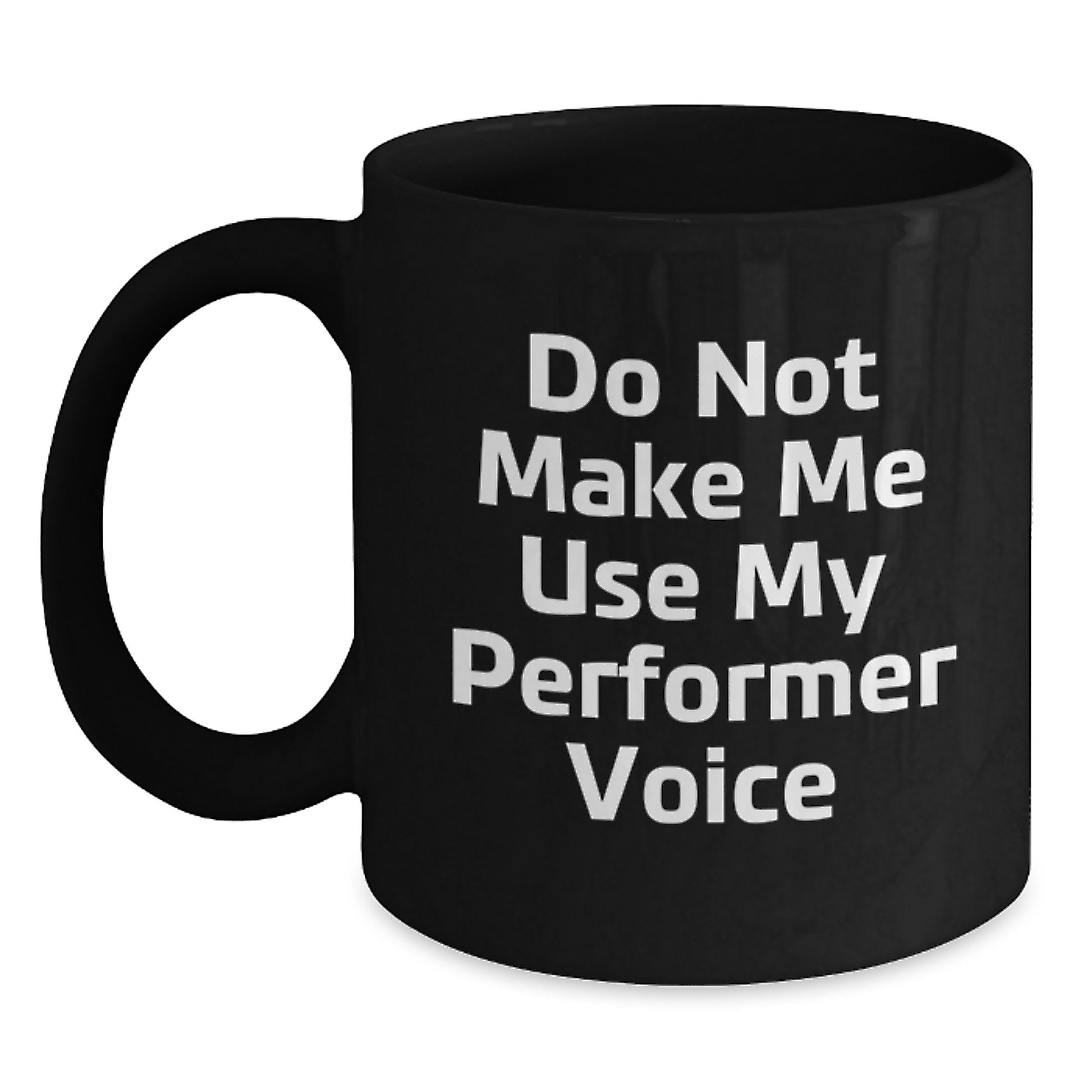 Novelty Performer Black Coffee Mug for Friends Birthday Gift Fun - Main