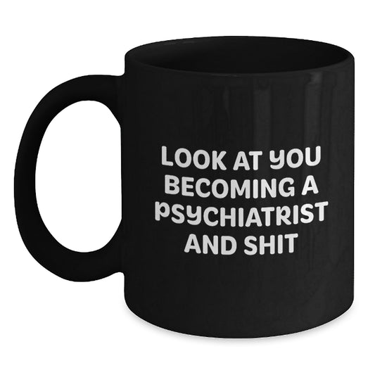 Psychiatrist Black Coffee Mug Idea for Coworkers Birthday Gift - Main