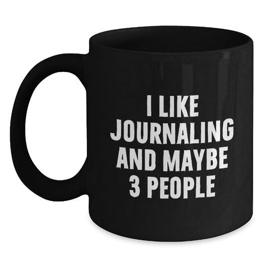 Funny Journaling Quotes Gifts from Friends for Journaling Lovers - Unique Black Coffee Mug for Graduation - Main