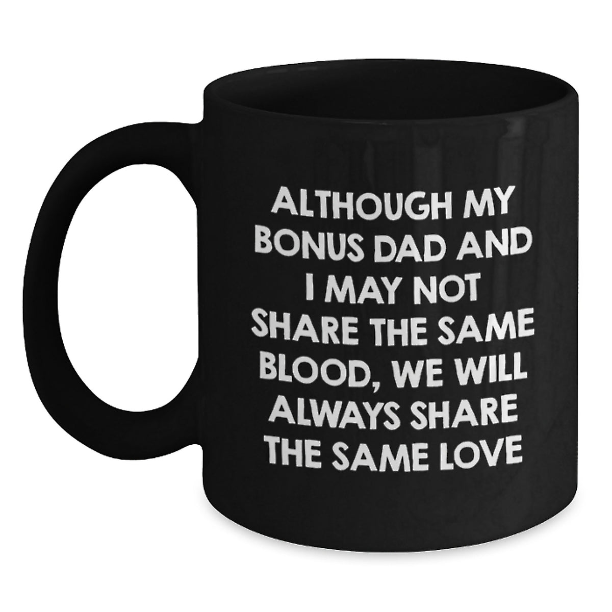 Funny Bonus Dad Quotes Gifts for Him Birthday Black Coffee Mug - Main