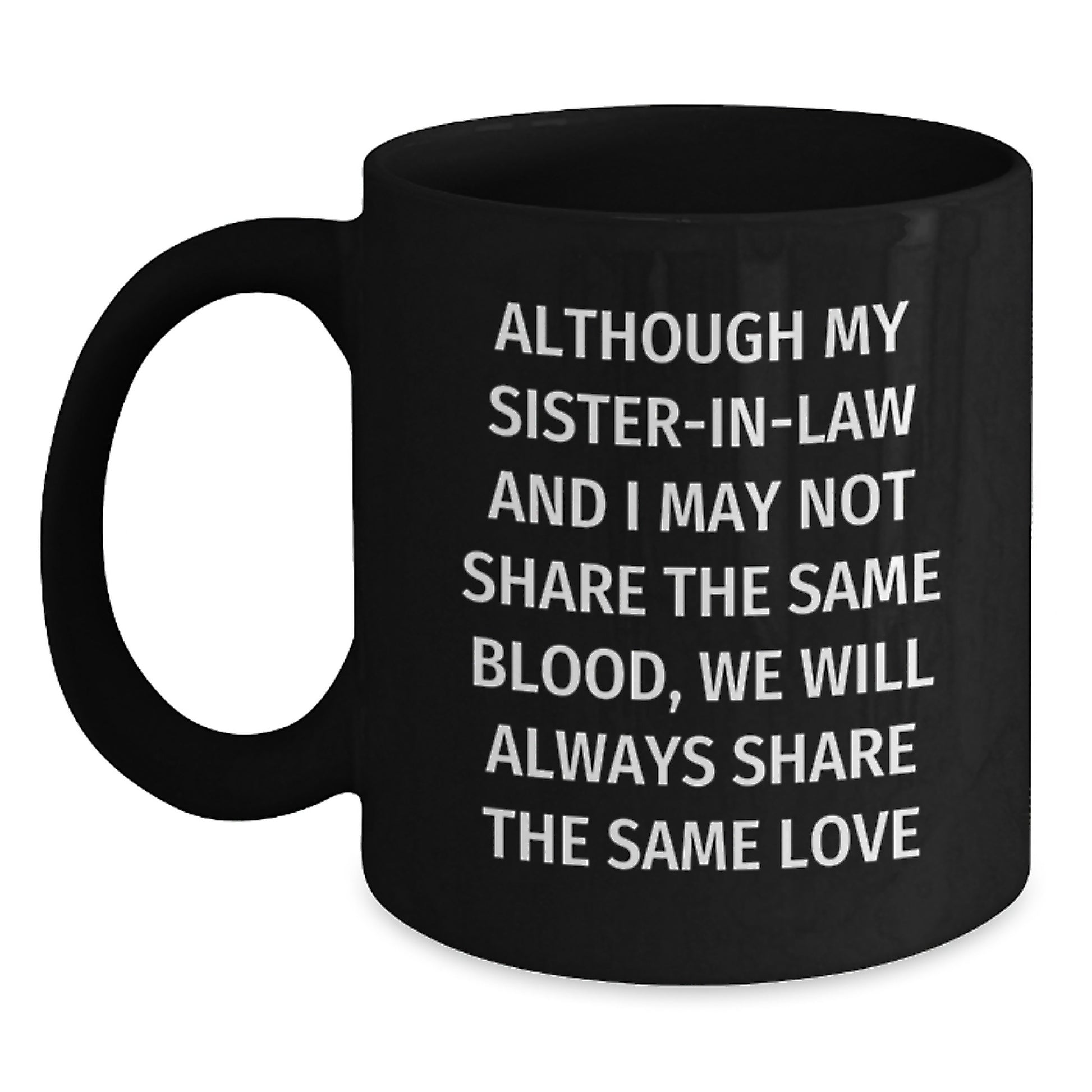 Sister-in-law Novelty Black Coffee Mug for Friends – Birthday Gift - Main