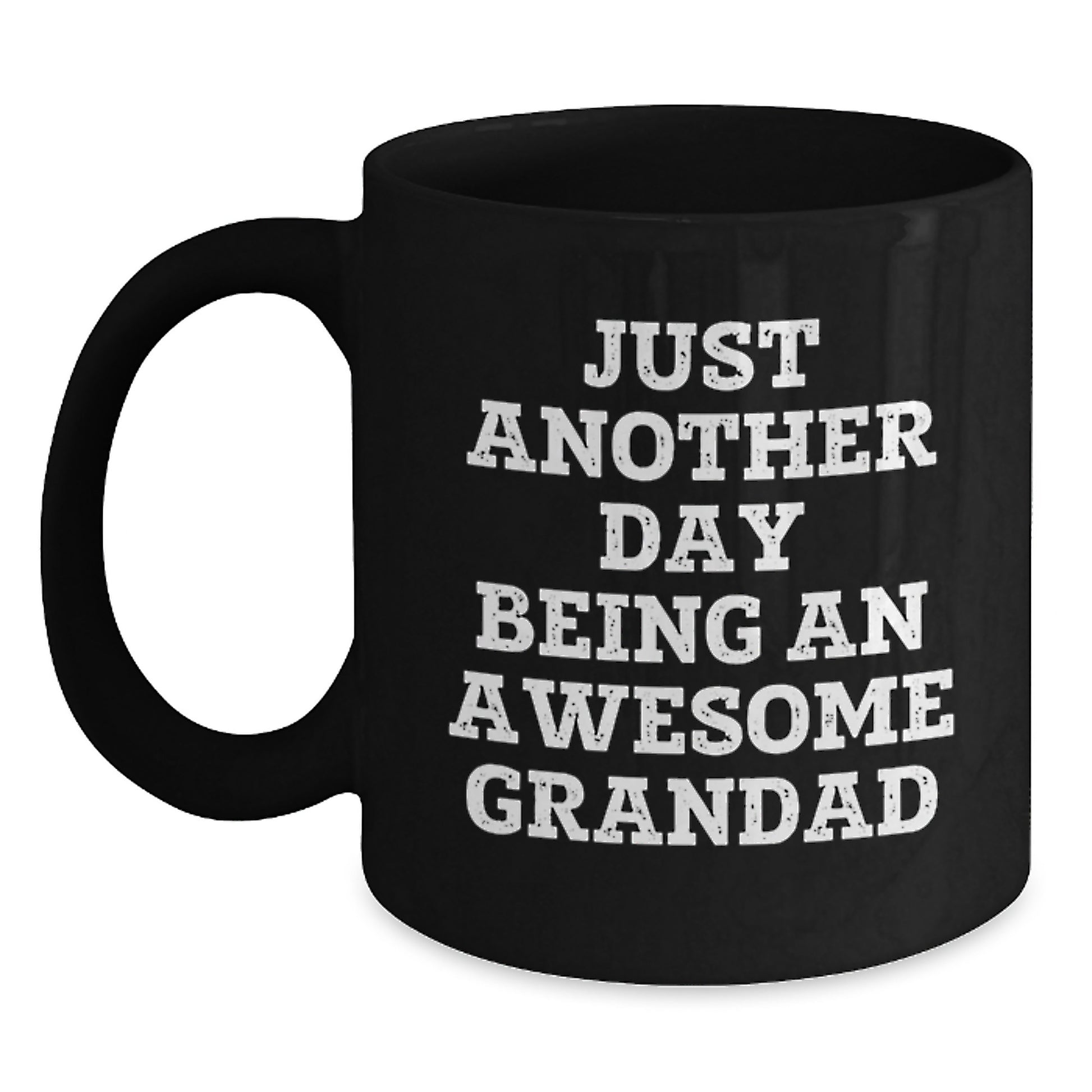 Funny Quote Grandad Gifts, Black Coffee Mugs for Men, Graduation Unique Presents from Family, 'Just Another Day Being An Awesome Grandad' Black Mug - Main