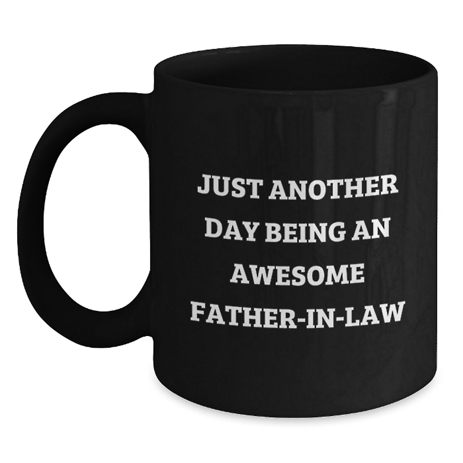 Birthday Gift Mug – Just Another Day Being an Awesome Father-in-law - Main