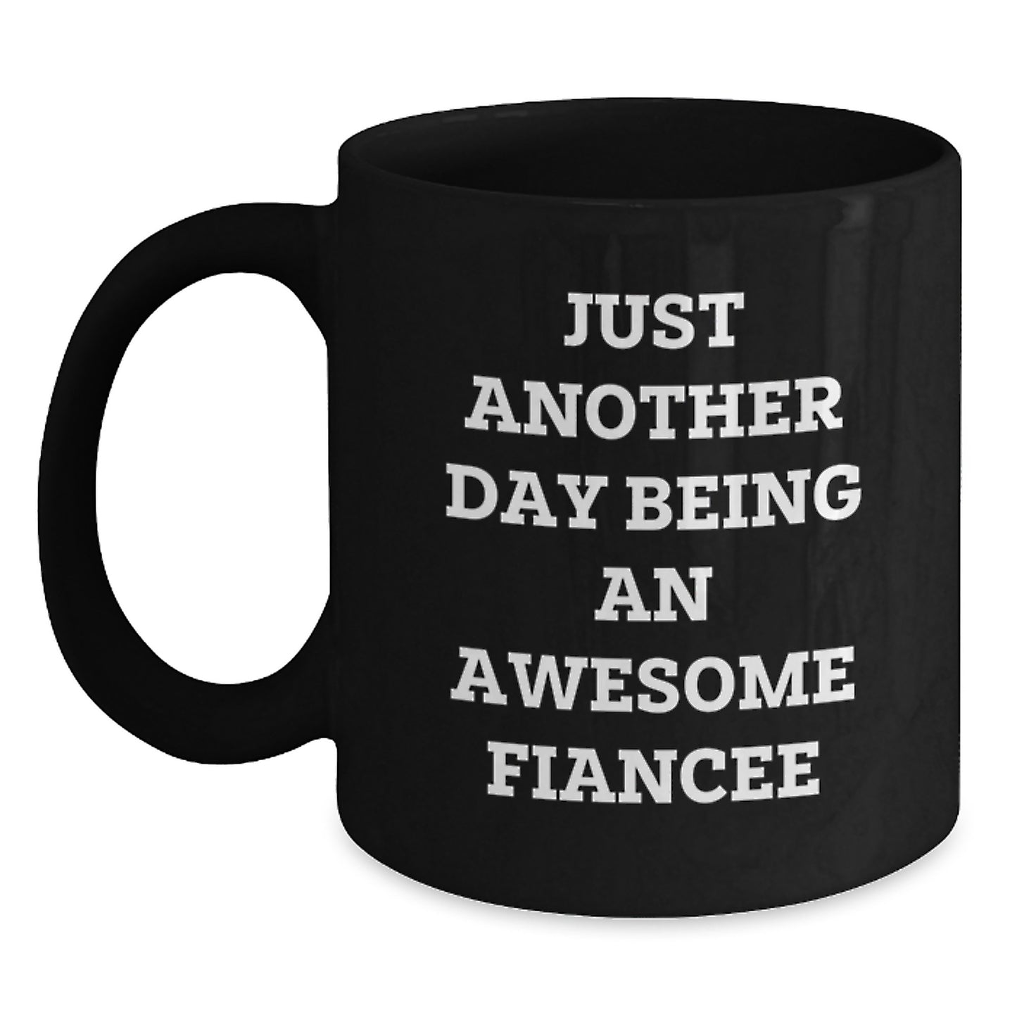 Fiancee Black Coffee Mug Idea for Coworkers Birthday Awesome Gift - Main