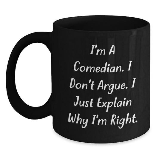 Comedian Funny Quotes Black Gift for Mom on Mother's Day Unique Black Coffee Mug - Main