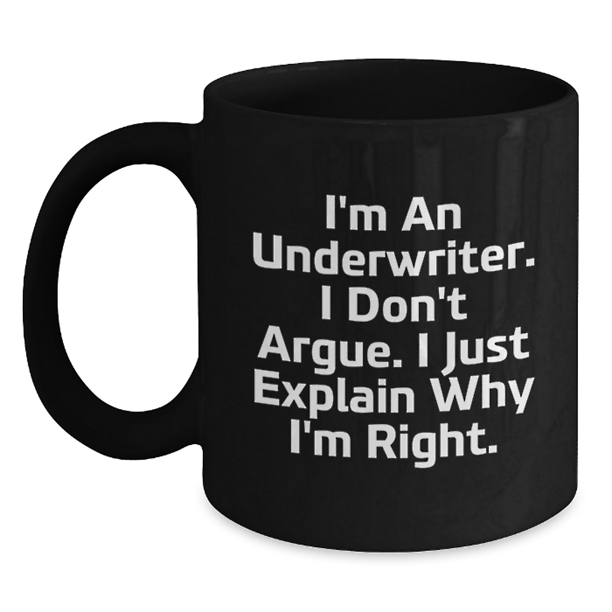 Funny Underwriter Gifts, Black Coffee Mug for Underwriter Friends from, Graduation Unique Gifts for Him - Main
