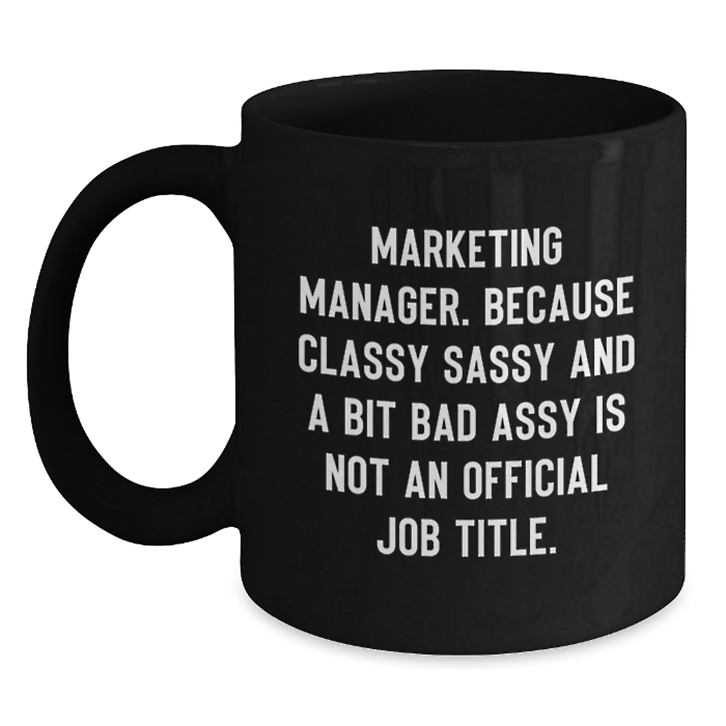 Marketing Manager Gifts from Friends, Funny Black Coffee Mugs for Marketing Manager Moms on Mother's Day - Main