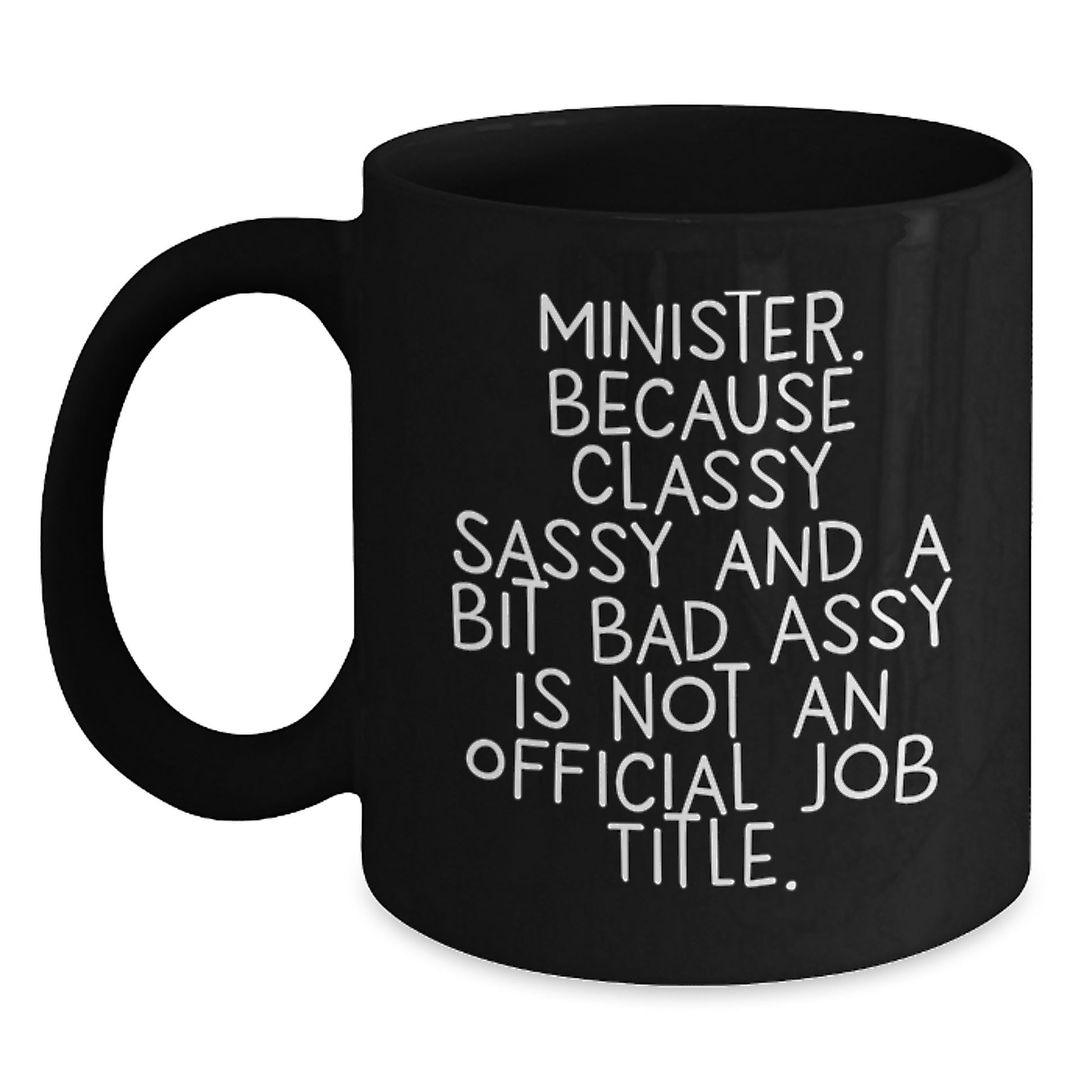 Funny Minister Gifts from Men to Women, Black Coffee Mug, Unique Gifts for Minister on Mother's Day - Main