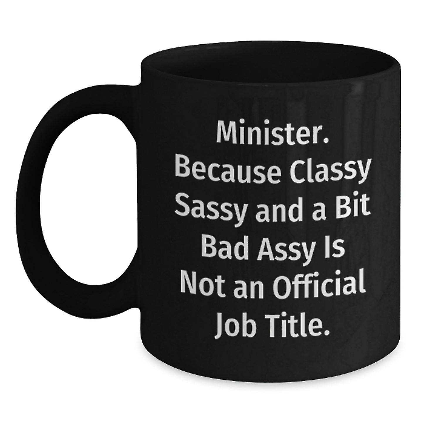 Funny Gifts from Men to Minister, Mother's Day Unique Gifts for Women Minister Friends, Black Coffee Mug 11oz or 15oz - Main