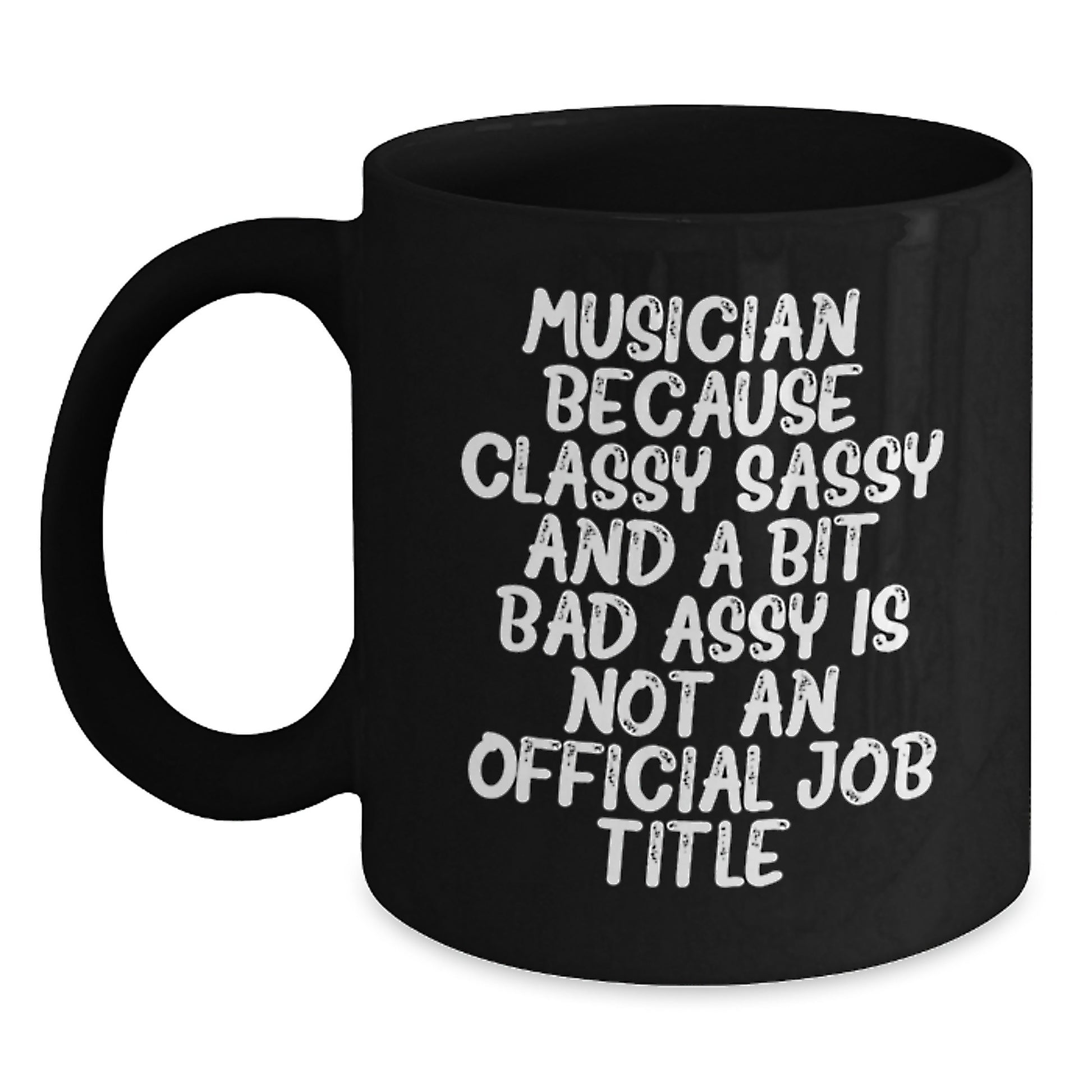Funny Musician Quotes Black Coffee Mugs, Gifts for Musician Friends, Black Ceramic Coffee Mugs, Musician Gift Ideas for Mom on Mother's Day - Main