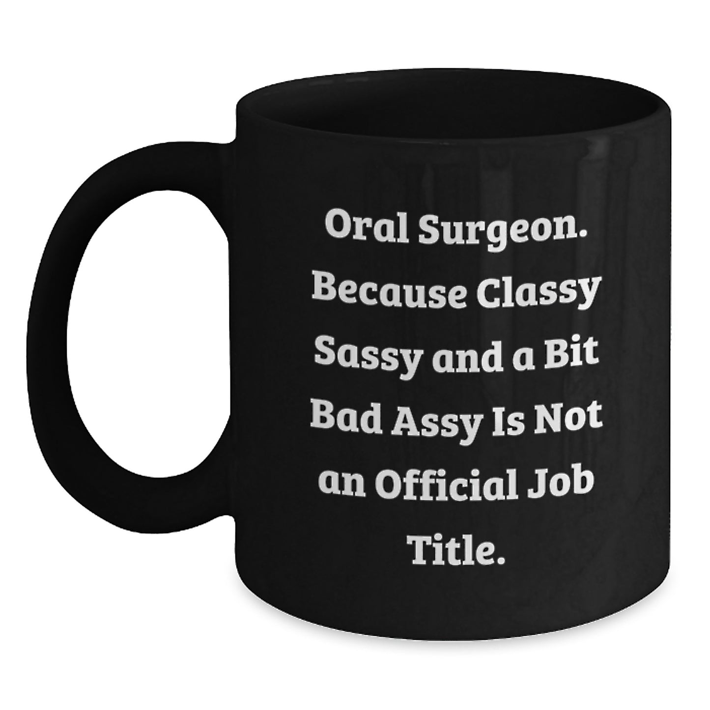 Birthday Gift Oral Surgeon Black Coffee Mug for Her Present - Main