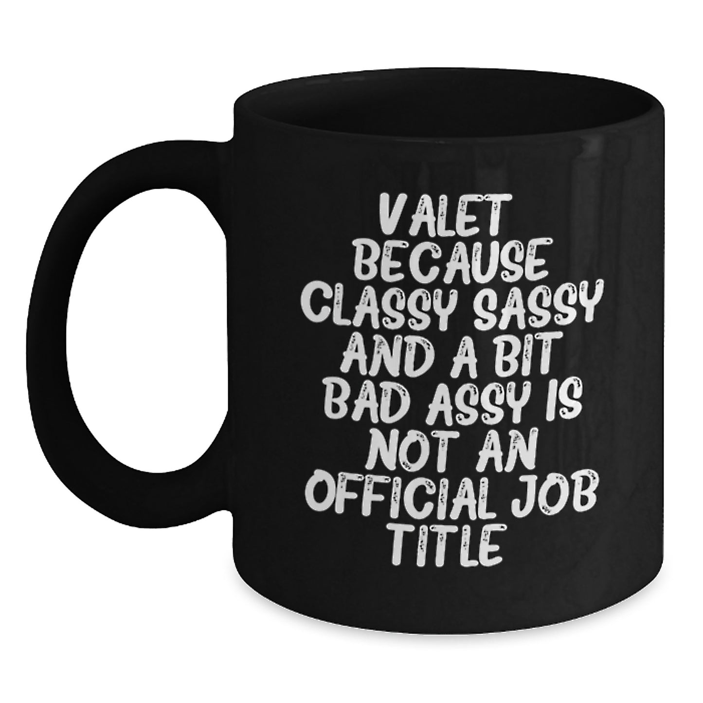 Sassy Valet Black Coffee Mug Novelty Birthday Gift for Friends - Main