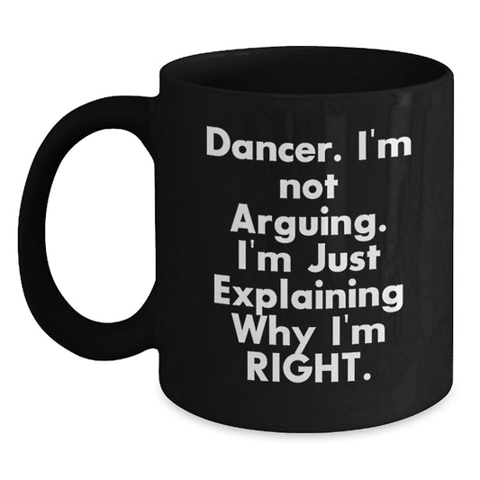 Funny Dancer Inspired Gifts from Family to Dancer Graduation Unique Black Coffee Mug - Main