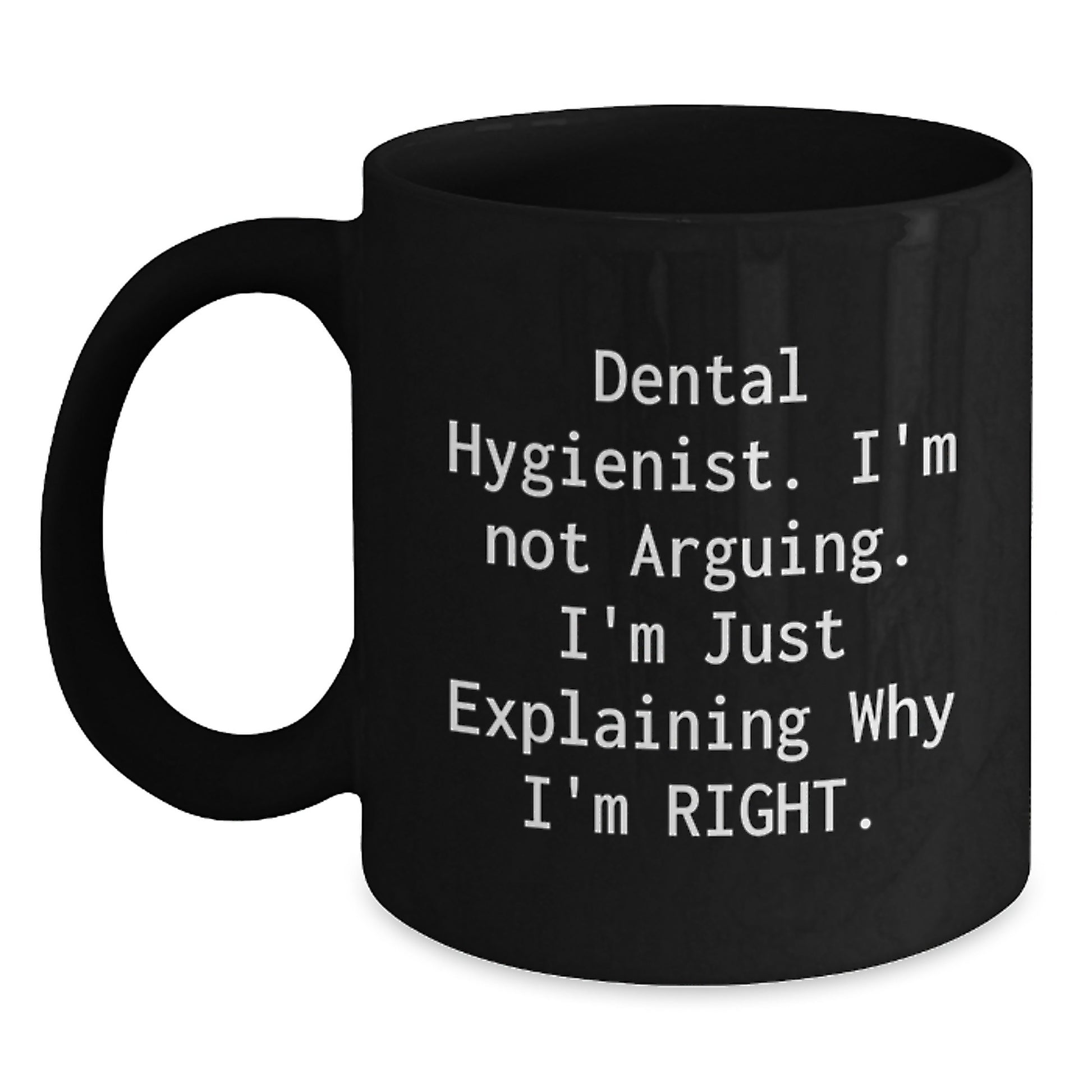 Funny Dental Hygienist Gifts from Family Black Coffee Mug for Dental Hygienist Graduation Unique - Main