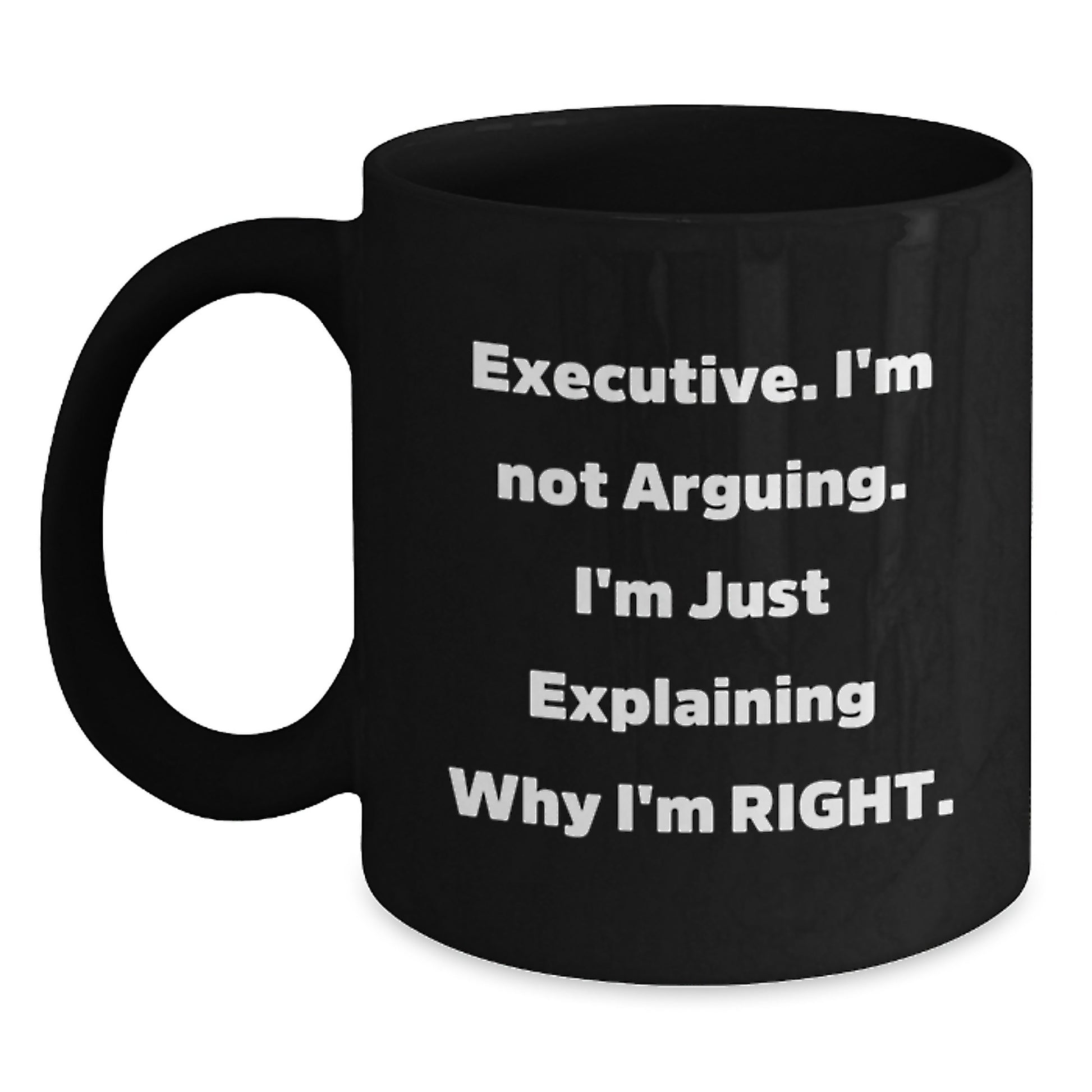 Funny Executive Gifts for Mom Mother's Day, Unique Black Coffee Mugs from Men, Women, Family, Friends, Coworkers, Inspirational Quotes, 11oz or 15oz Ceramic Mugs - Main