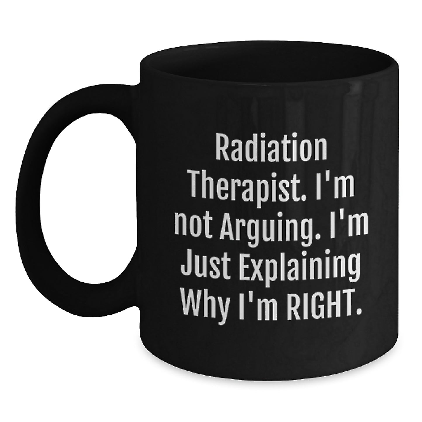 Birthday Gift for Her Radiation Therapist Mug Present 11oz Ceramic - Main