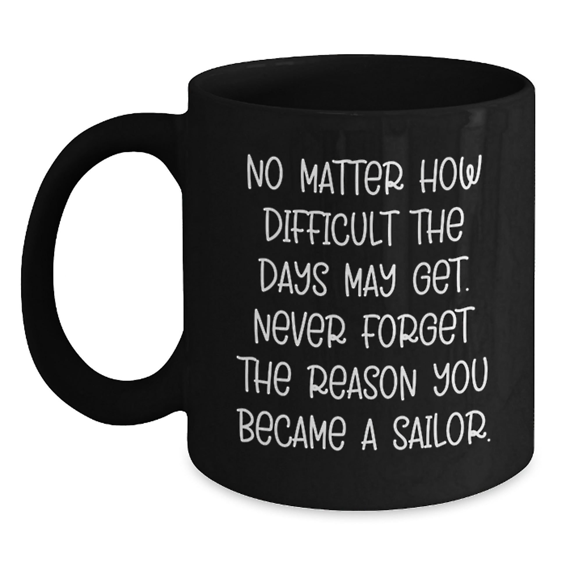Sailor Graduation Unique Gifts, Funny Black Coffee Mug for Sailor Friends, Gifts from Family to Friends - Main