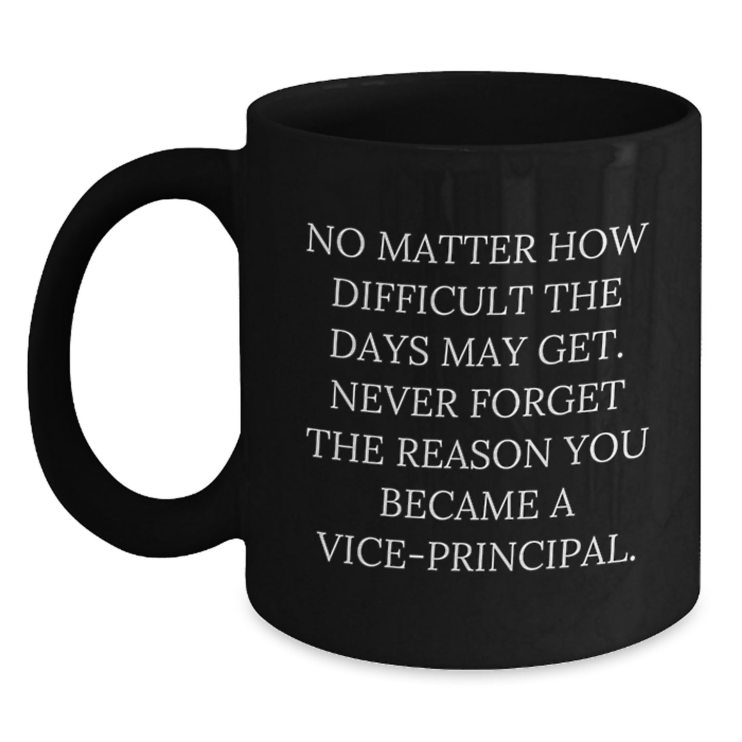 Funny Inspirational Vice-principal Black Coffee Mug Gifts from Family for Vice-principal Graduation Unique Gifts - Main