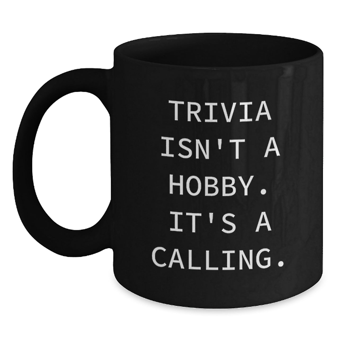 Funny Trivia Gifts for Trivia Lovers, Black Coffee Mug, Inspirational Quote, Gifts from Friends, Graduation Unique - Main