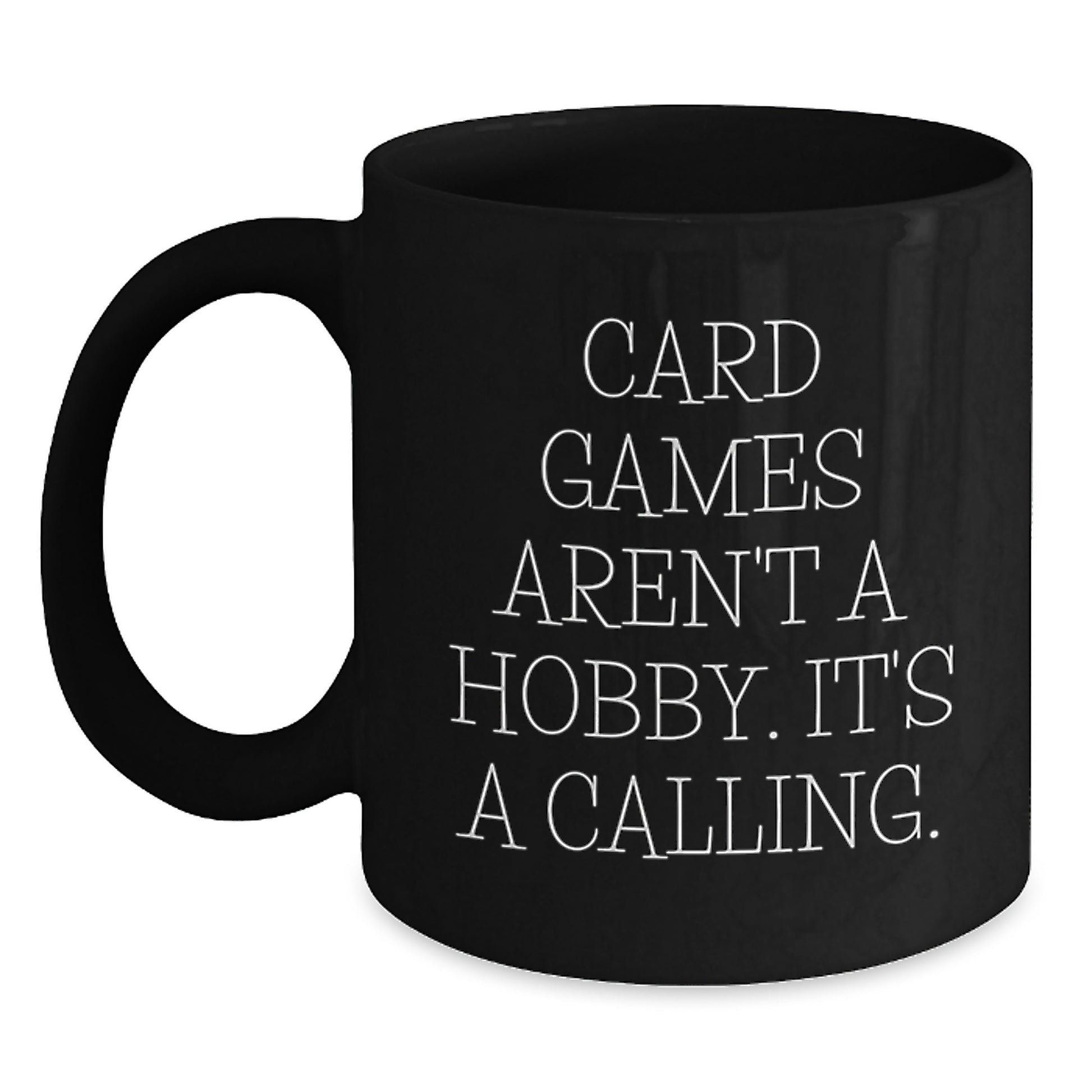 Funny Card Games Inspirational Black Coffee Mug Gifts from Friends for Card Games Enthusiasts, Valentine's Unique Gifts for Card Games Lovers, Black Coffee Mug with Humorous Quote - Main