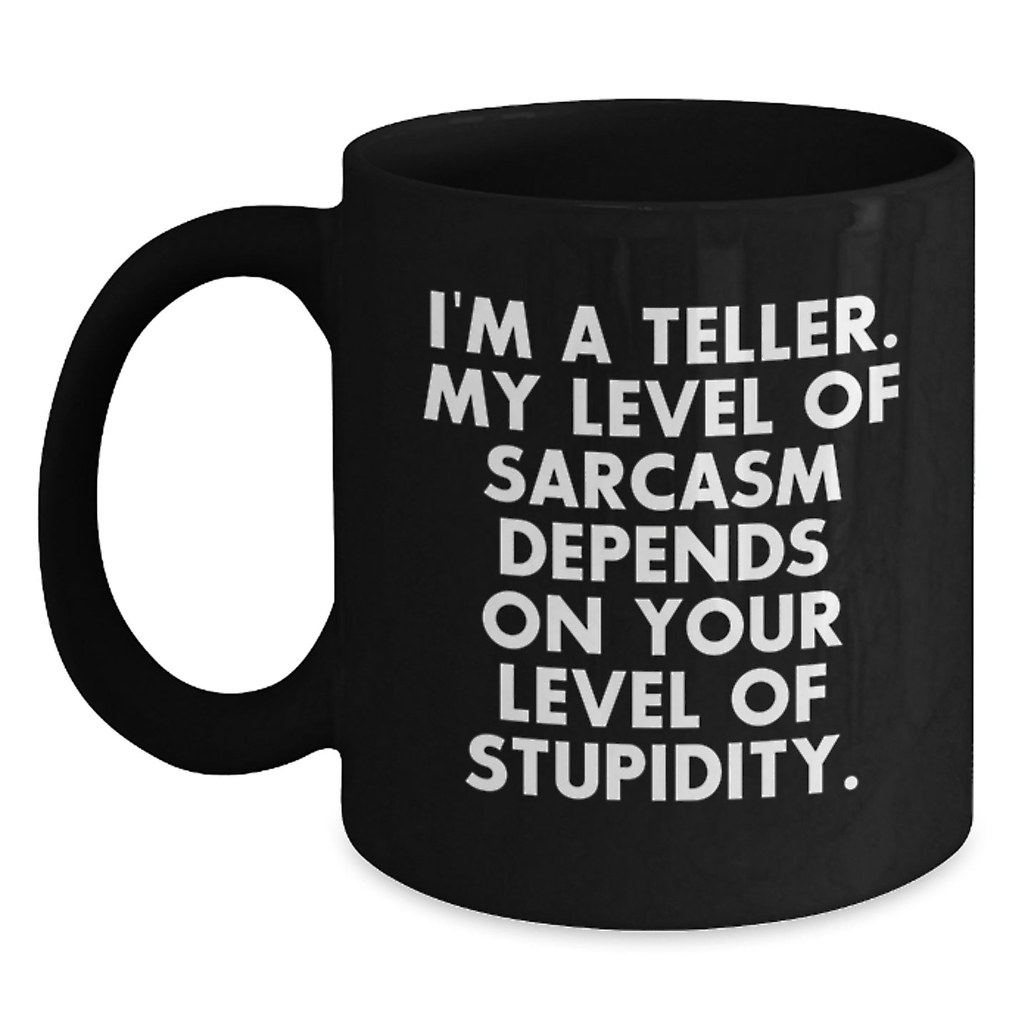 Funny Teller Gifts from Friends for Teller Black Coffee Mug Graduation Unique Gifts - Main