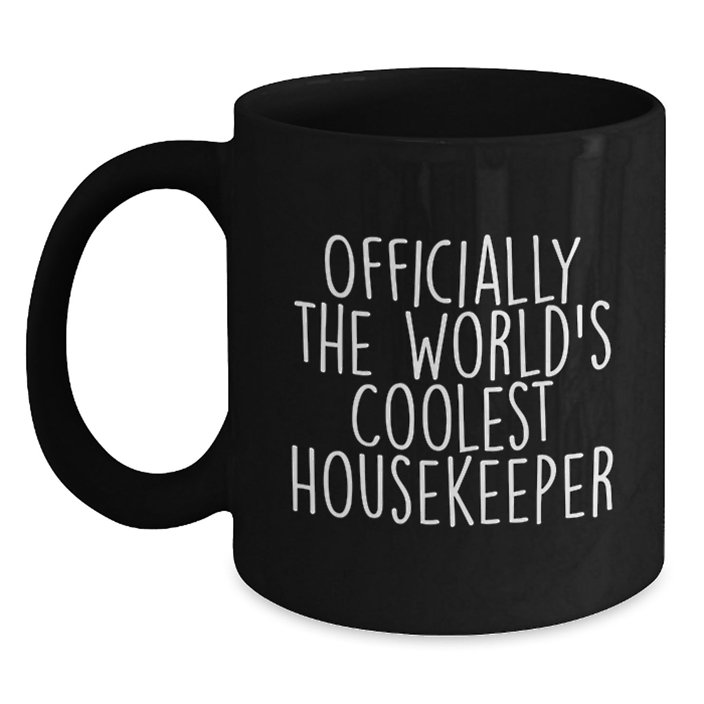 Graduation Unique Gifts for Housekeeper, Funny 'Officially The World's Coolest Housekeeper' Black Coffee Mug - Main
