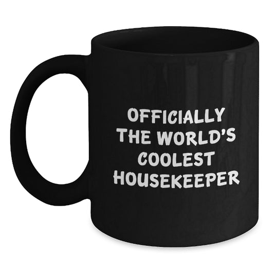 Funny Housekeeper Gifts from Friends for Men, Officially The World's Coolest Housekeeper, Black Coffee Mug for Graduation Unique Gifts - Main