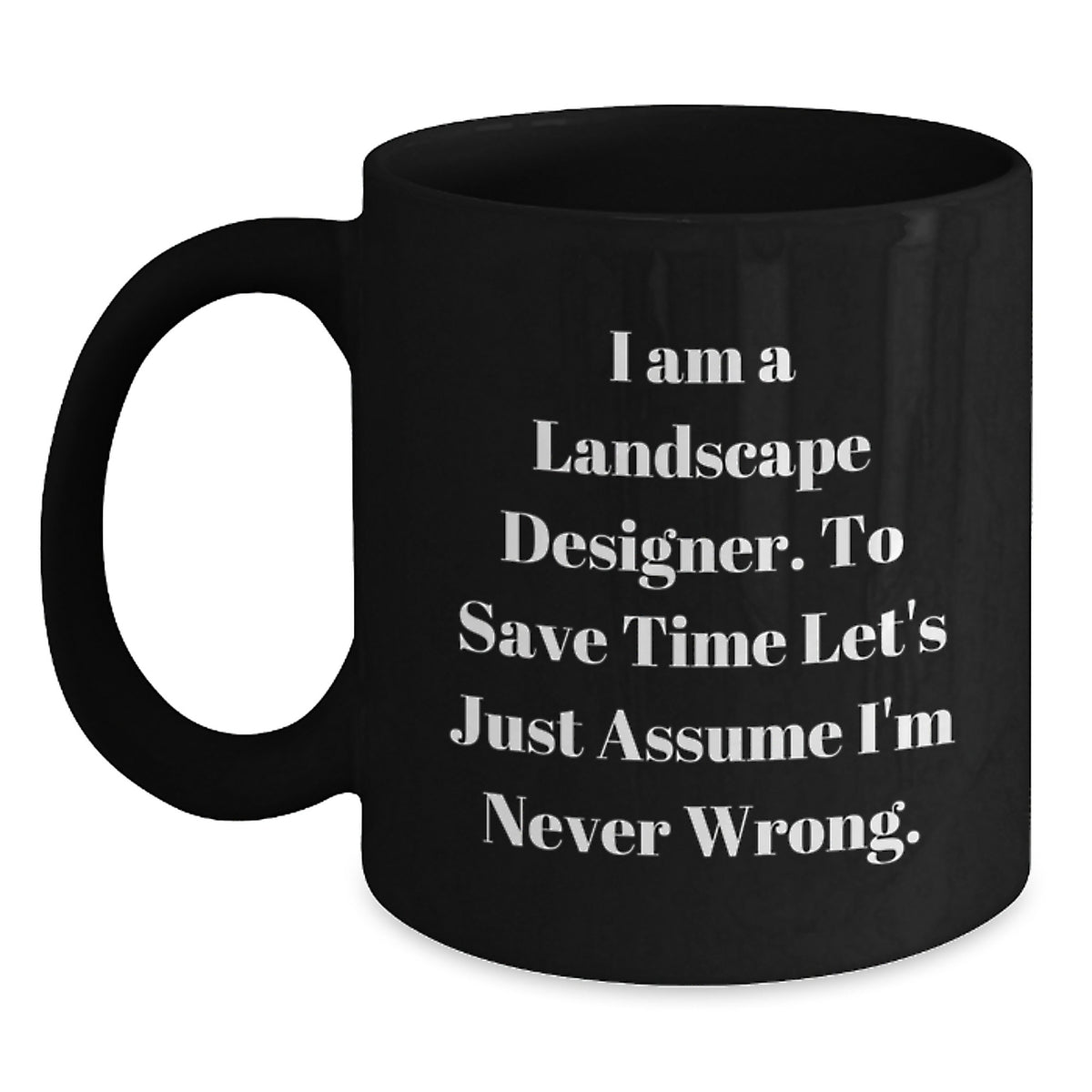 Gifts from Friends for Landscape Designers, Funny Black Coffee Mug, Birthday Unique Gifts - Main