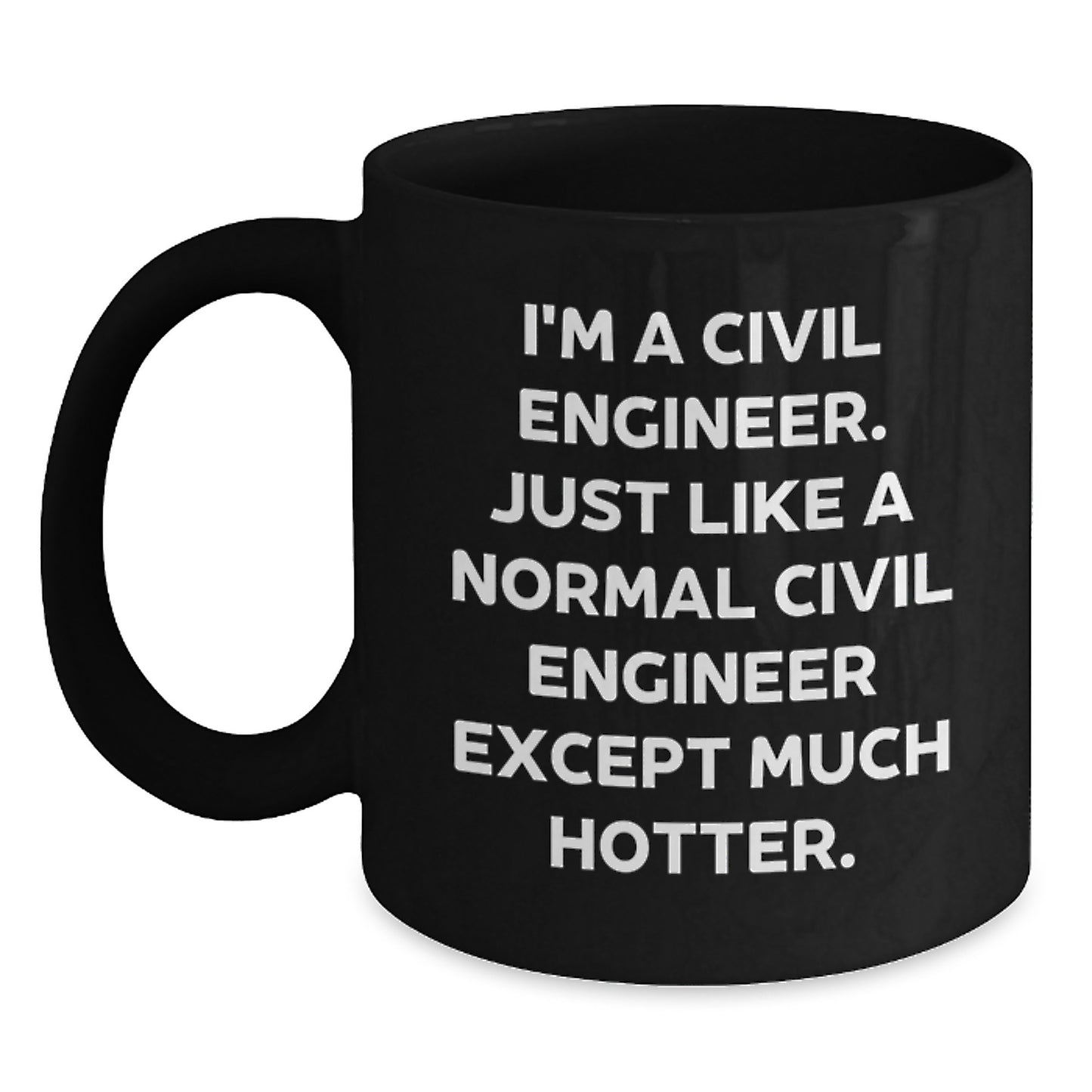 Bold Civil Engineer Novelty Mug for Friends Birthday Gift - Main