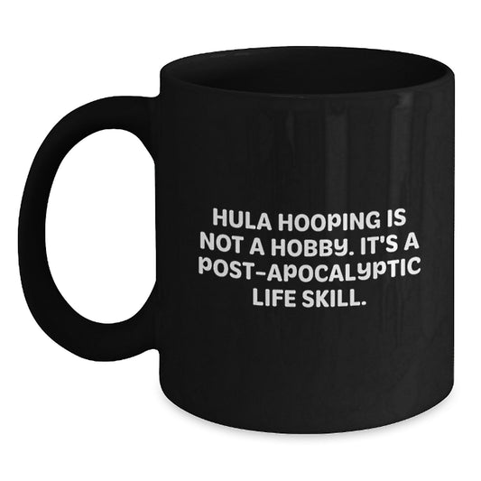 Funny Hula Hooping Gifts for Graduates - Hula Hooping Is Not A Hobby Ceramic Mug for Coffee Lovers from Friends - Main