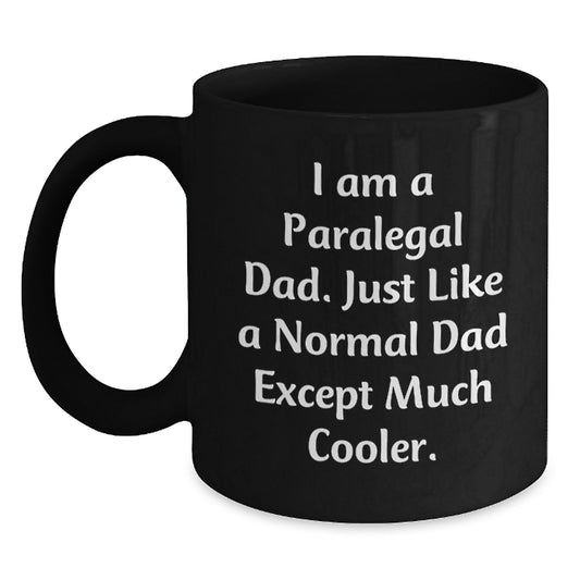 Funny Paralegal Gift for Dad, Unique Birthday Unique Gifts for Him, Black Coffee Mug - Main