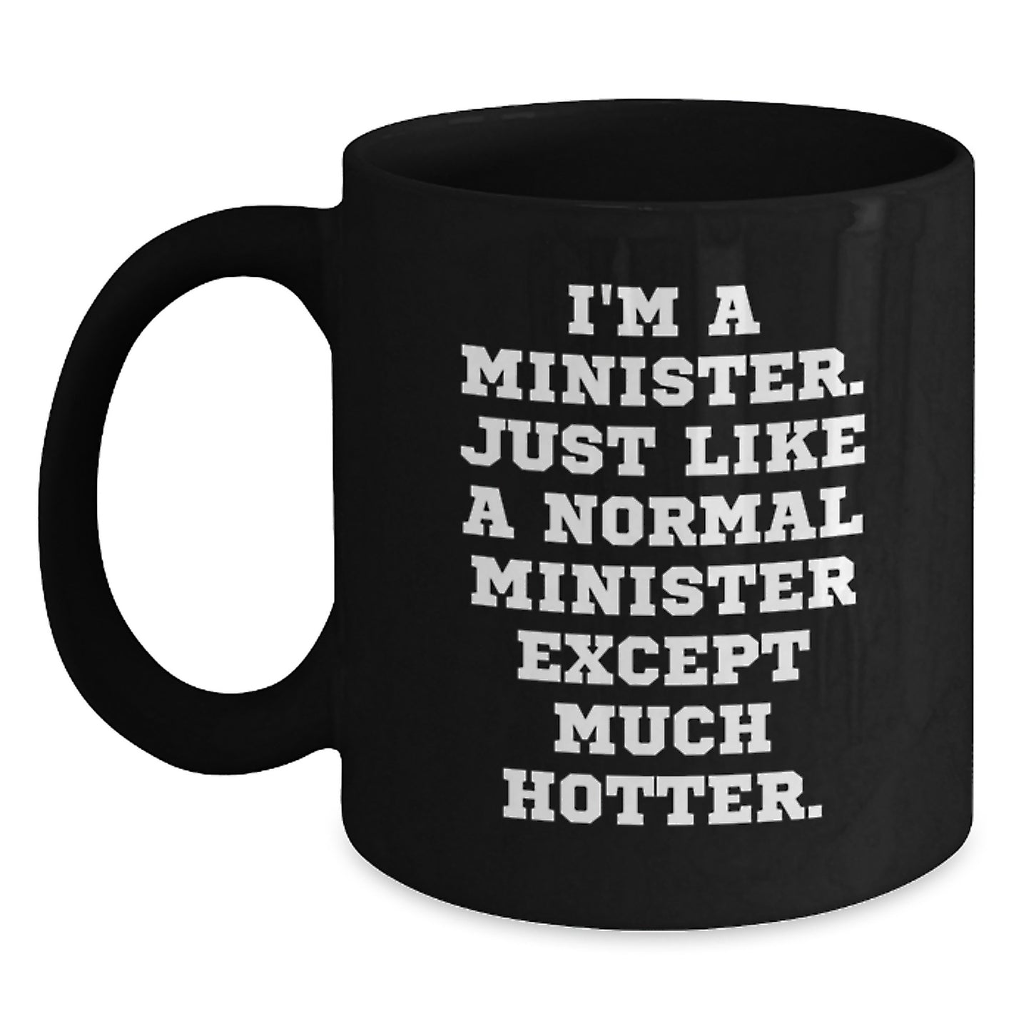 Minister Black Coffee Mug 11oz Birthday Gift for Coworkers Idea - Main