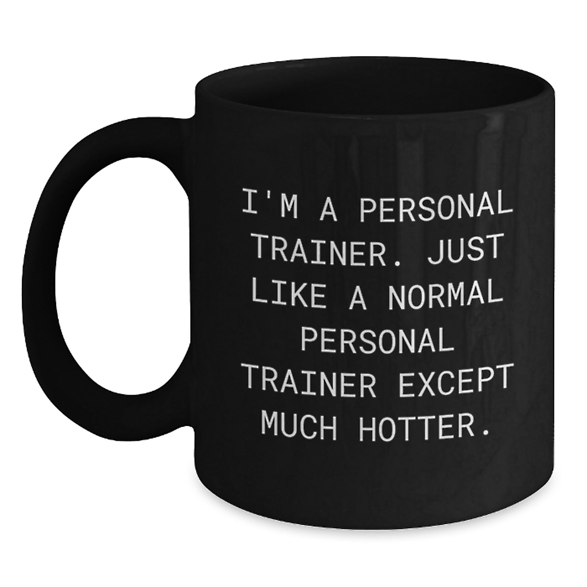 Funny Personal Trainer Gifts from Men - Personal Trainer Mother's Day Unique Gifts for Female Personal Trainers, Funny Black Coffee Mug, 'I'm A Personal Trainer' - Main