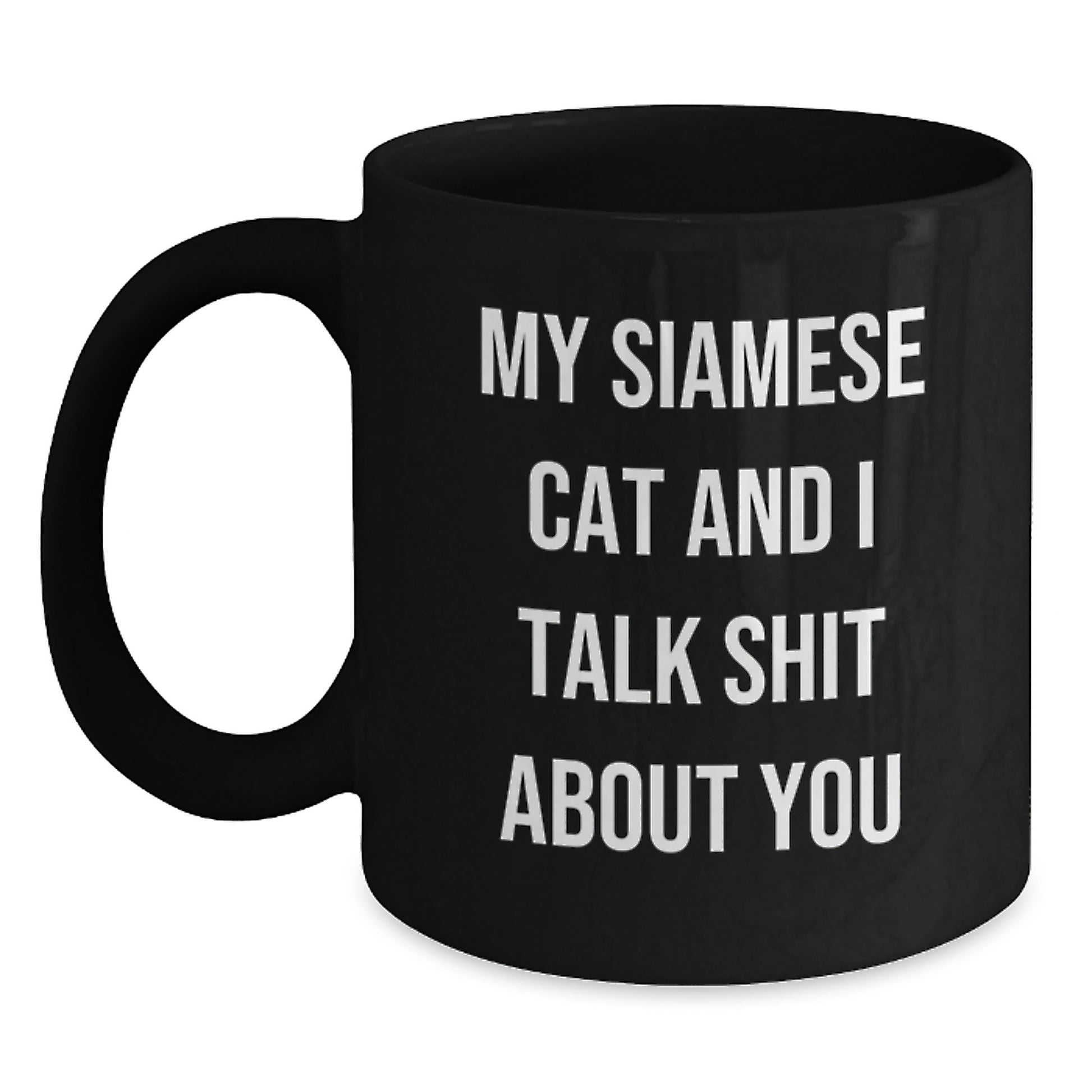 Witty Siamese Cat Black Mug Novelty Birthday Gift for Friends - Main