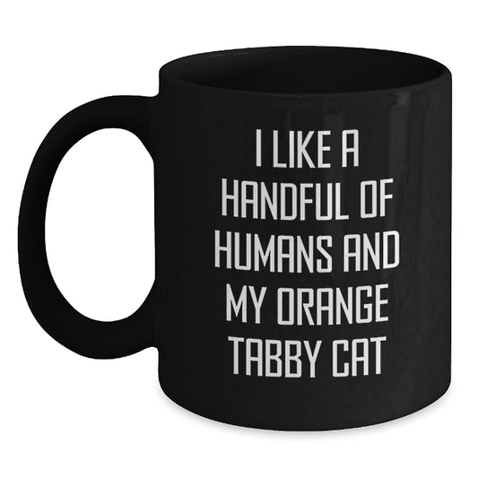 Funny Gifts for Orange Tabby Cat Lovers - Orange Tabby Cat Black Coffee Mugs, I Like A Handful Of Humans And My Orange Tabby Cat Quote, Birthday Unique Gifts from Friends and Family - Main