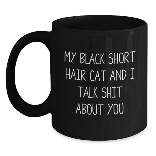 Funny Black Short Hair Cat Gifts for Black Short Hair Cat Lovers, Funny Black Coffee Mug, Gifts from Friends for Graduation Unique Gifts - Main