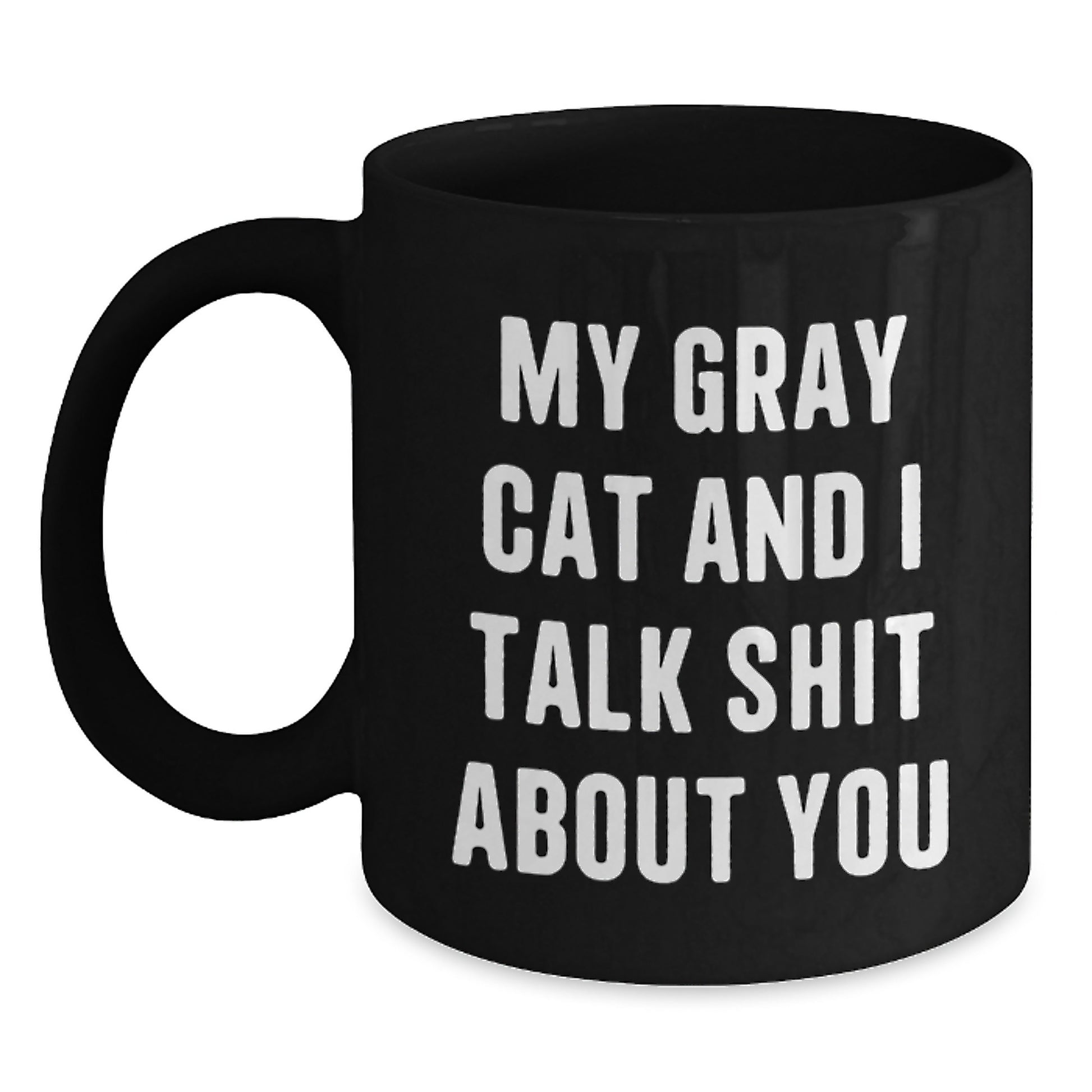 Funny Gray Cat Quote Black Coffee Mug Gifts from Family for Father's Day Unique - Main