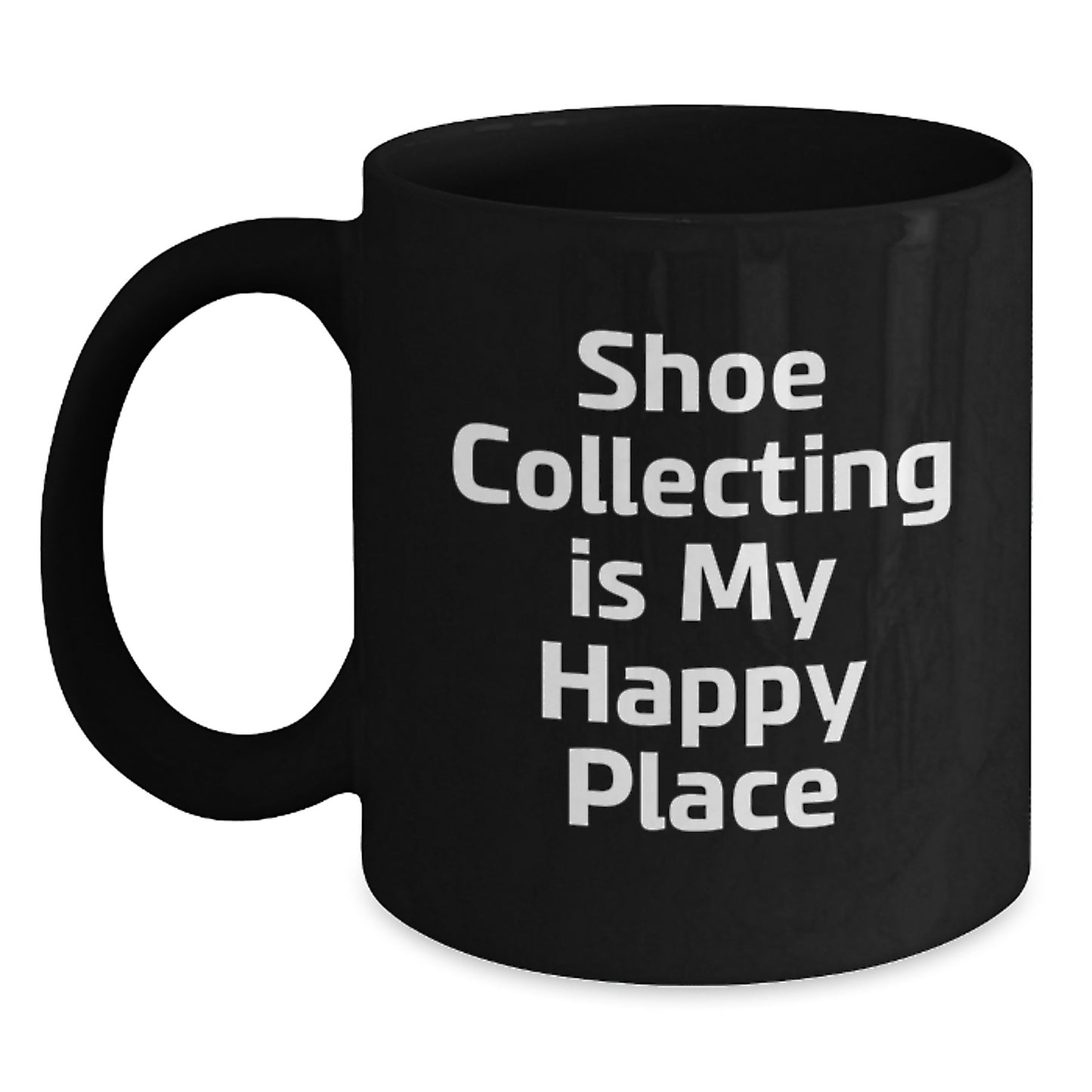 Shoe Collecting Gifts from Friends for Men - Funny Coffee Mug - Birthday Unique Gifts - Quote: 'Shoe Collecting Is My Happy Place' - Main